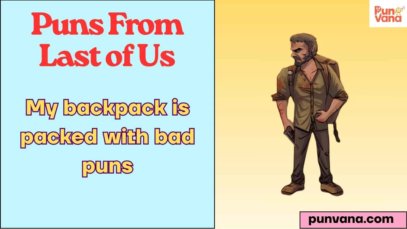 Puns From Last of Us