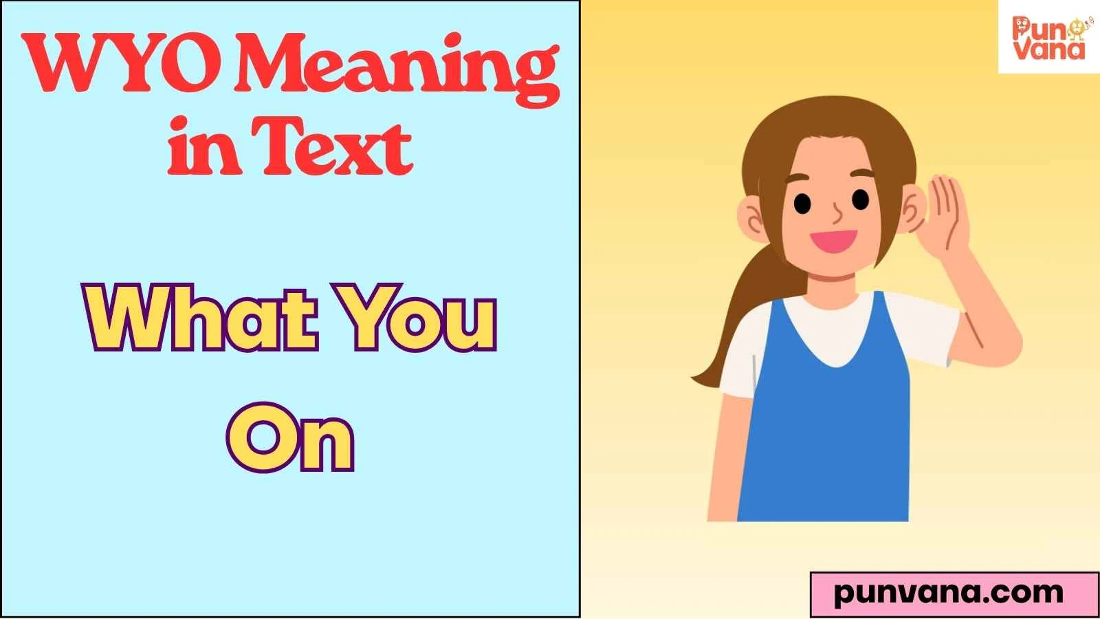 WYO Meaning in Text