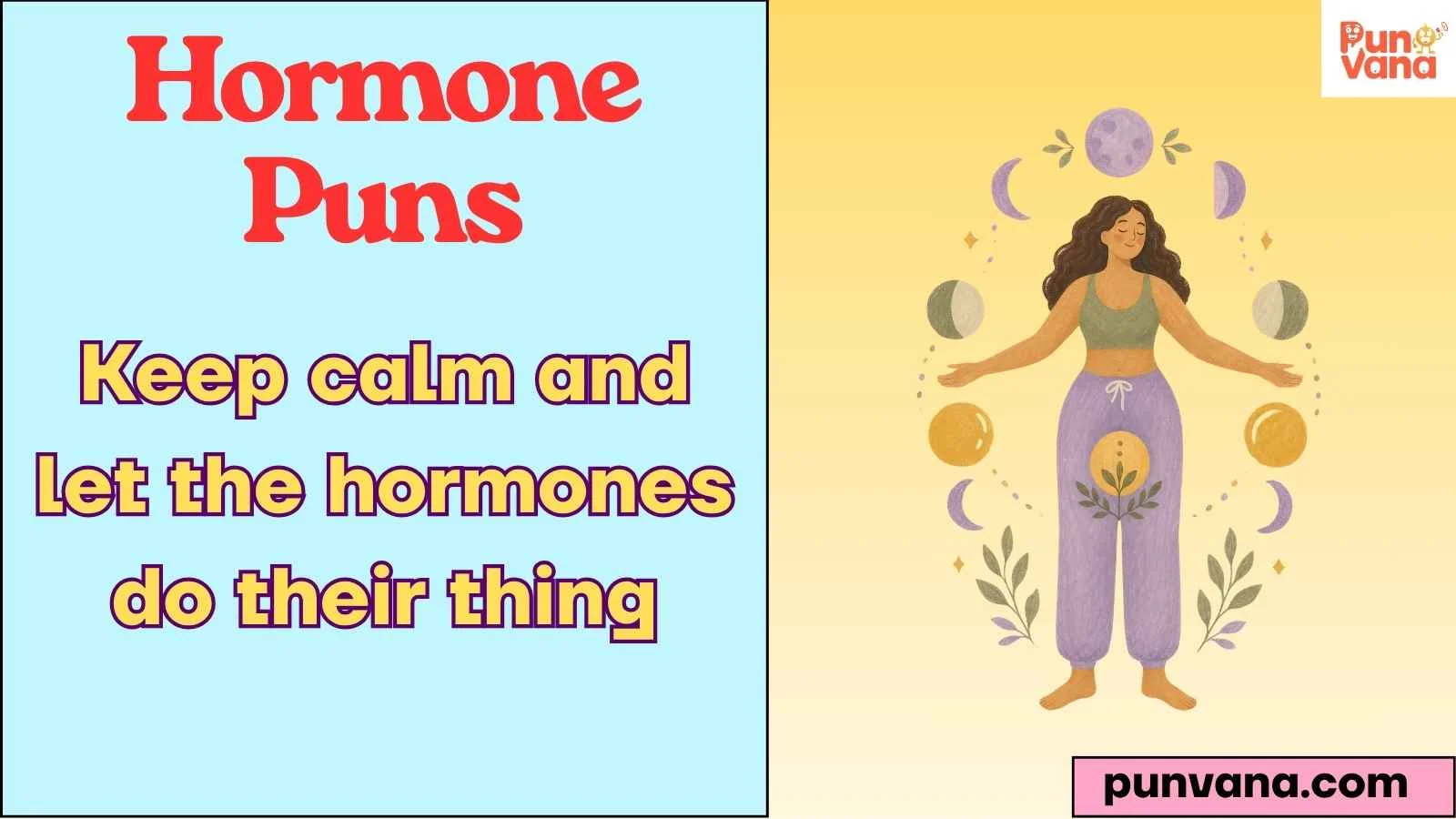 Hormone Puns