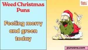 Weed Christmas Puns